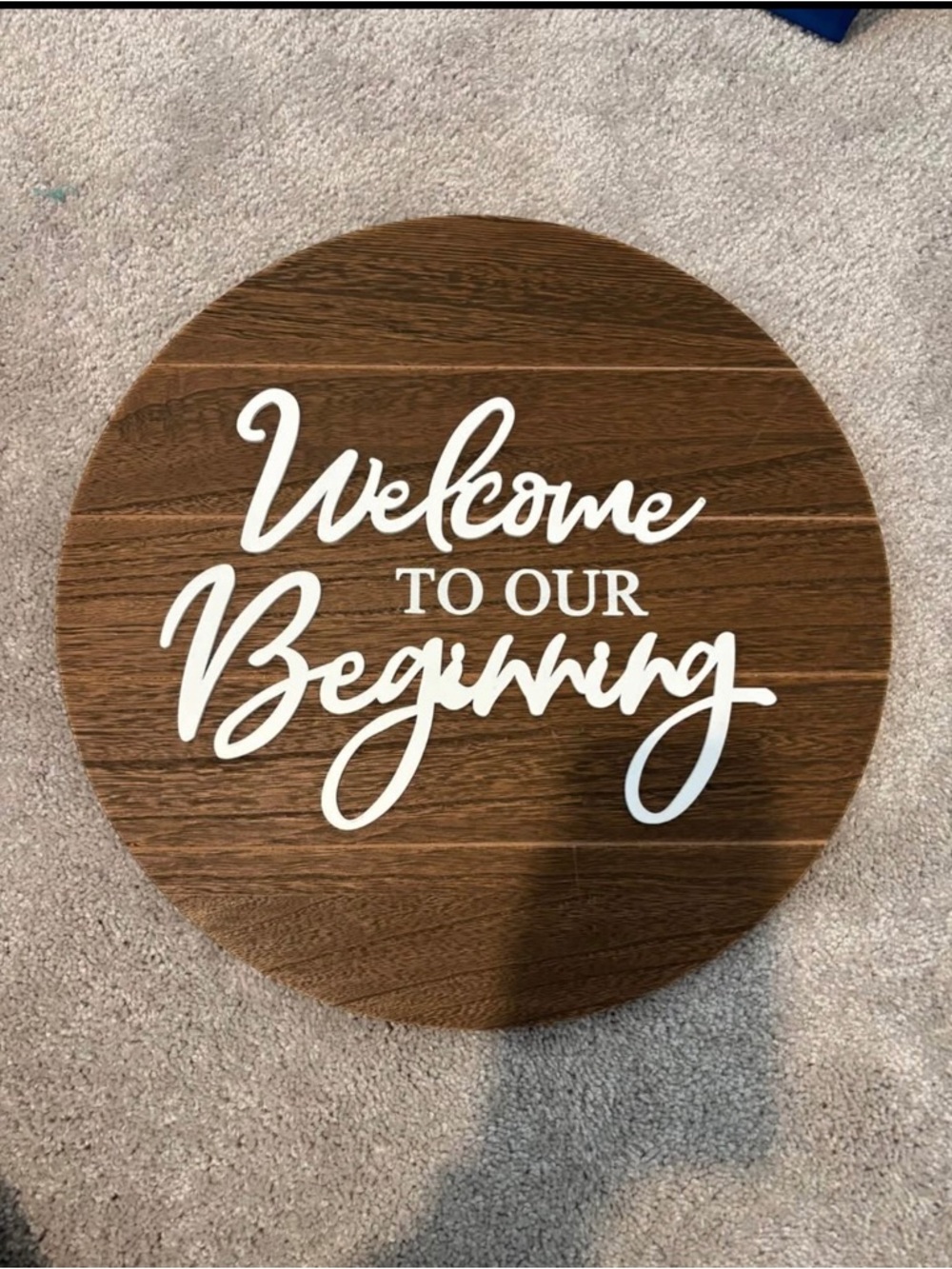 Welcome to Our Beginning Round Wood Wall Sign - Brown & White